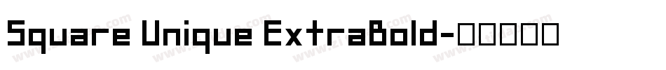 Square Unique ExtraBold字体转换